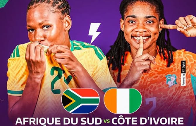CAN Féminine 2026 : Afrique du Sud – Côte d'Ivoire, un choc sous haute tension… les Banyana Banyana jouent déjà leur survie