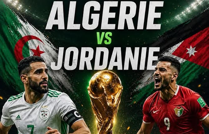 Coupe du Monde 2026 : l’Algérie joue déjà sa survie, les Fennecs sous pression face à une Jordanie ambitieuse