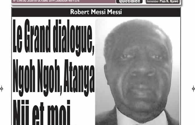 Robert Messi Messi: Le Grand Dialogue, Ngoh Ngoh, Atanga Nji et moi
